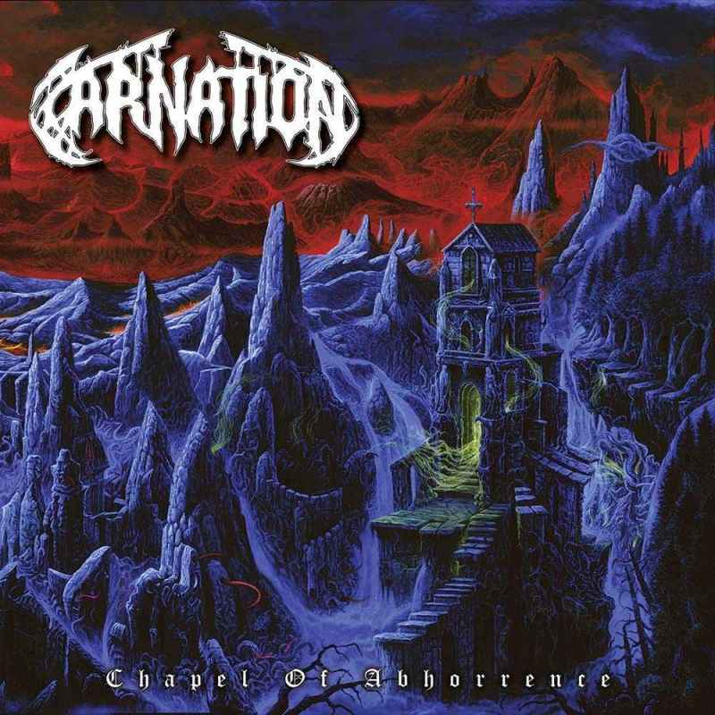 CARNATION - Chapel of Abhorrence CD